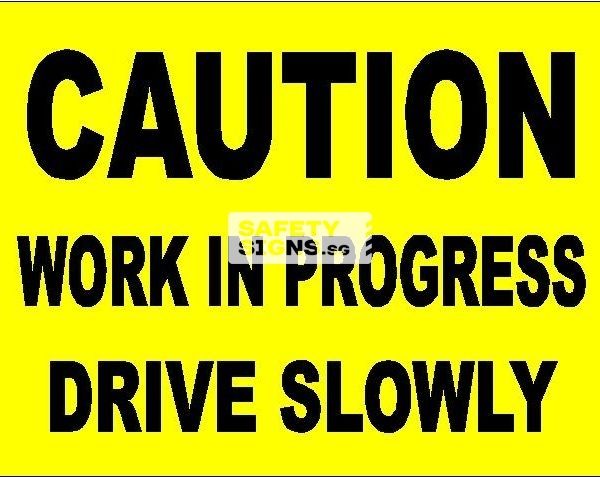 Work Expected Sign Caution Work In Progress Sign