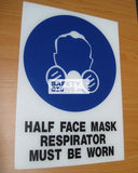 Half Face Mask Respirator Must Be Worn (M013_ACR) - Obbo.SG