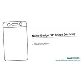 U Shape Name Badge Holder Vertical 65 x 108mm