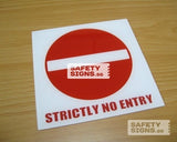 Strictly No Entry (P008_ACR) - Obbo.SG